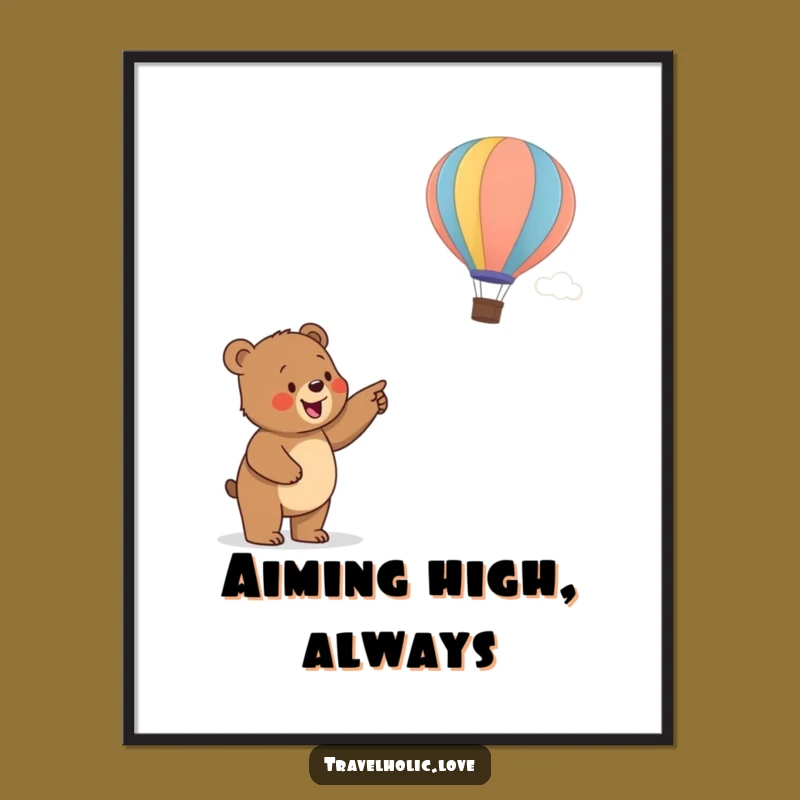 Funny Bear Cub Balloon Poster: Inspiring Art for Your Dreaming Walls
