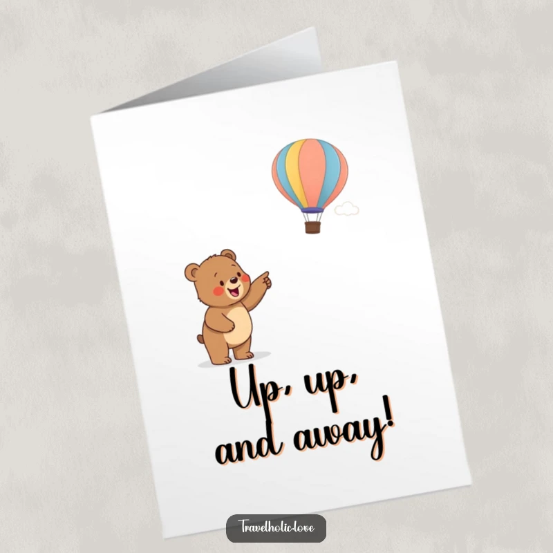 Funny free printable congratulations card showing a happy bear cub pointing towards a colorful hot air balloon, a humorous downloadable celebration.
