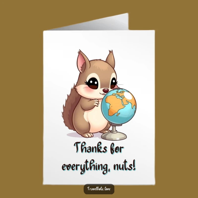 Free Printable Squirrel Globe Thank You Card funny downloadable gift for worldly kindness